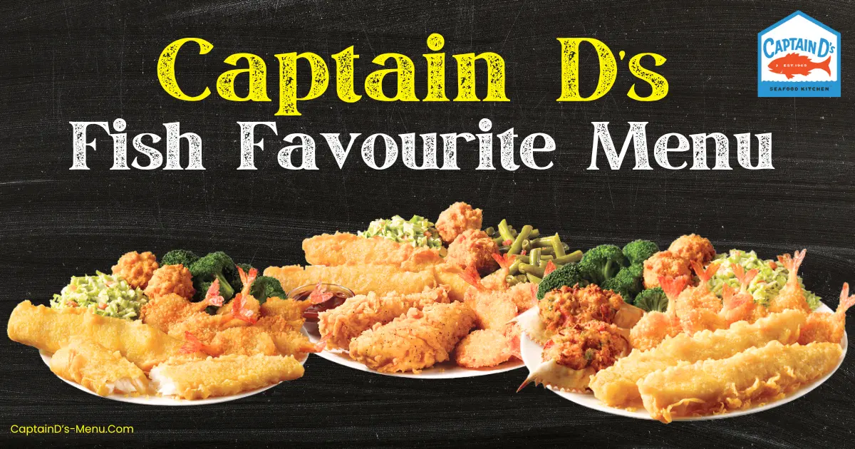 Captain D’s Fish Favourite Menu With Prices